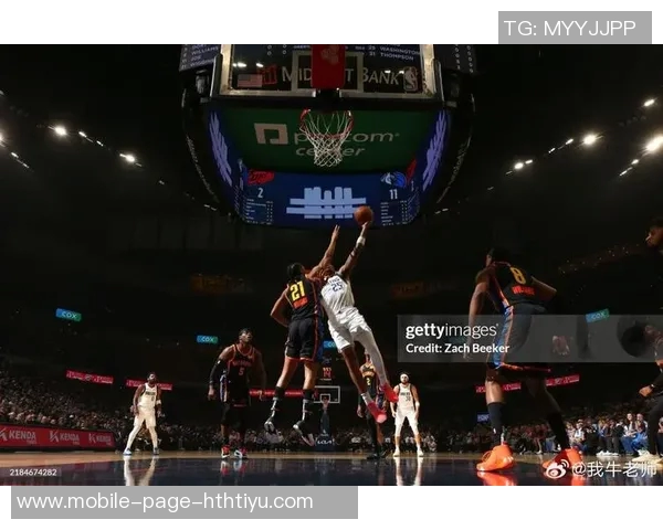 克莱称赞PJ华盛顿具备全明星潜力期待其攻防两端表现更佳 克莱称赞PJ华盛顿具备全明星潜力期待其攻防两端表现更佳